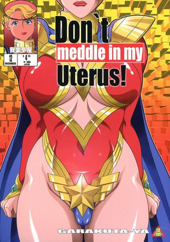 don t meddle in my uterus cover